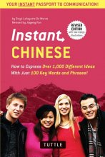 کتاب !Instant Chinese: How to express 1,000 different ideas with just 100 key words and phrases