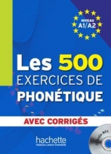کتاب فرانسه Les 500 Exercices de phonétique A1/A2 - Livre + corrigés intégrés
