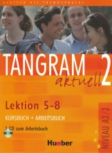 کتاب آلمانی تانگرام Tangram aktuell 2 NIVEAU A2/2 Lektion 5-8 Kursbuch + Arbeitsbuch